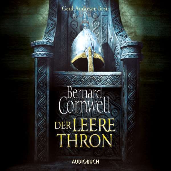 Der leere Thron - Wikinger-Saga, Band 8 (Gekürzt) von Bernard Cornwell Der leere Thron - Wikinger-Saga, Band 8 (Gekürzt) von Bernard Cornwell