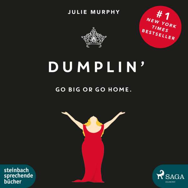 Dumplin' - Go Big or Go Home. (Ungekürzt) von Julie Murphy Dumplin' - Go Big or Go Home. (Ungekürzt) von Julie Murphy