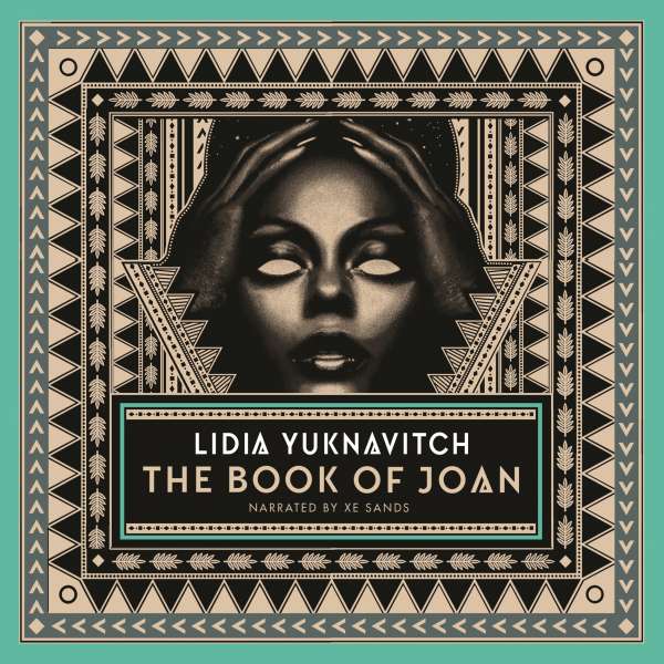 The Book of Joan (Unabridged) von Lidia Yuknavitch The Book of Joan (Unabridged) von Lidia Yuknavitch