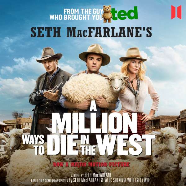 A Million Ways to Die in the West (Unabridged) von Seth MacFarlane A Million Ways to Die in the West (Unabridged) von Seth MacFarlane