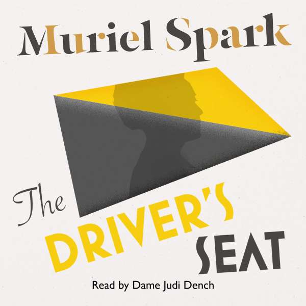 The Driver's Seat (Unabridged) von Muriel Spark The Driver's Seat (Unabridged) von Muriel Spark