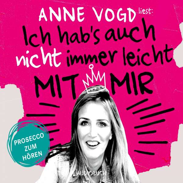 Ich hab's auch nicht immer leicht mit mir (Gekürzt) von Anne Vogd Ich hab's auch nicht immer leicht mit mir (Gekürzt) von Anne Vogd