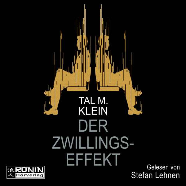 Der Zwillingseffekt (Ungekürzt) von Tal M. Klein Der Zwillingseffekt (Ungekürzt) von Tal M. Klein
