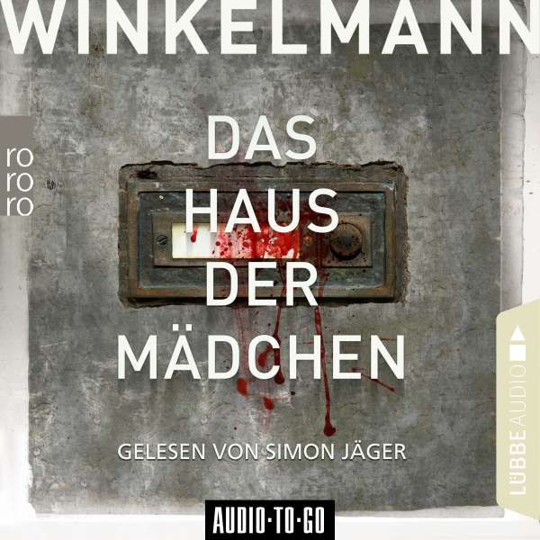 Das Haus der Mädchen (Ungekürzt) von Andreas Winkelmann Das Haus der Mädchen (Ungekürzt) von Andreas Winkelmann