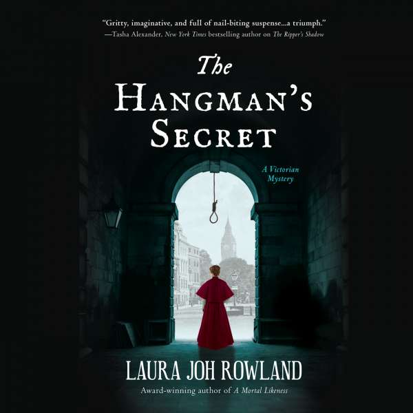 The Hangman's Secret - Victorian Mystery 3 (Unabridged) von Laura Joh Rowland The Hangman's Secret - Victorian Mystery 3 (Unabridged) von Laura Joh Rowland