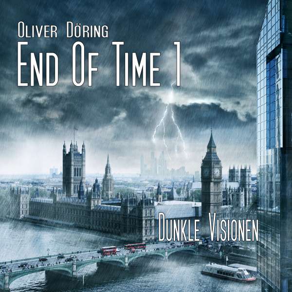 Folge 1: Dunkle Visionen (Oliver Döring Edition) von End of Time Folge 1: Dunkle Visionen (Oliver Döring Edition) von End of Time