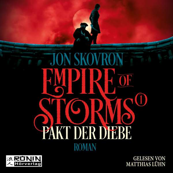 Pakt der Diebe - Empire of Storms, Band 1 (ungekürzt) von Jon Skovron Pakt der Diebe - Empire of Storms, Band 1 (ungekürzt) von Jon Skovron