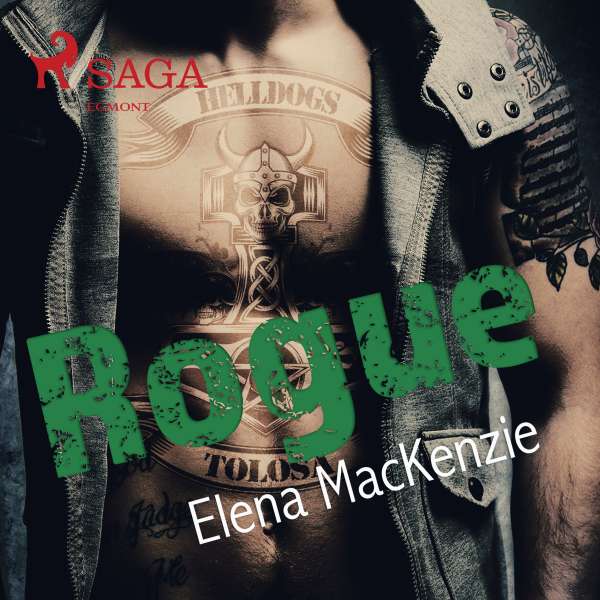 Rogue - Helldogs MC 1 (Ungekürzt) von Elena MacKenzie Rogue - Helldogs MC 1 (Ungekürzt) von Elena MacKenzie
