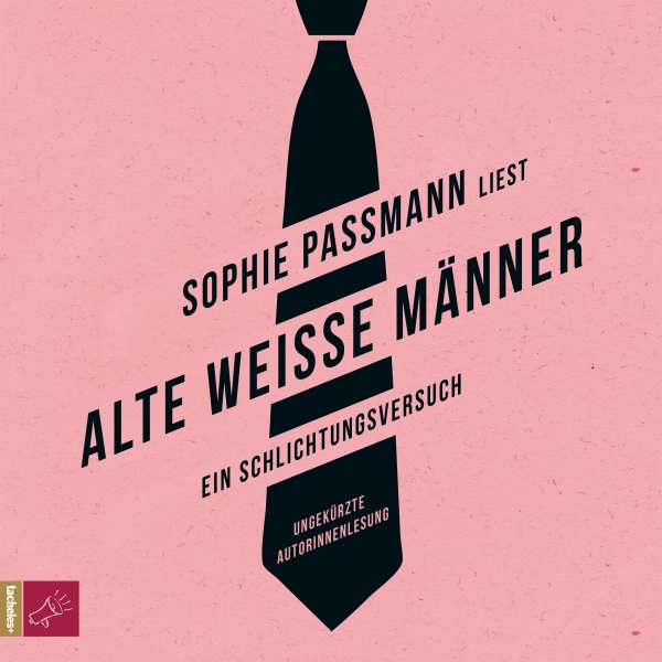 Alte weiße Männer von Sophie Passmann Alte weiße Männer von Sophie Passmann