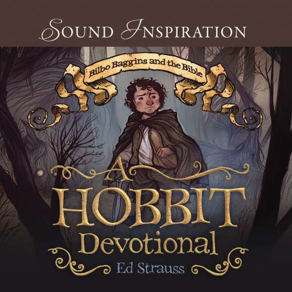 A Hobbit Devotional (Unabridged) von Ed Strauss A Hobbit Devotional (Unabridged) von Ed Strauss