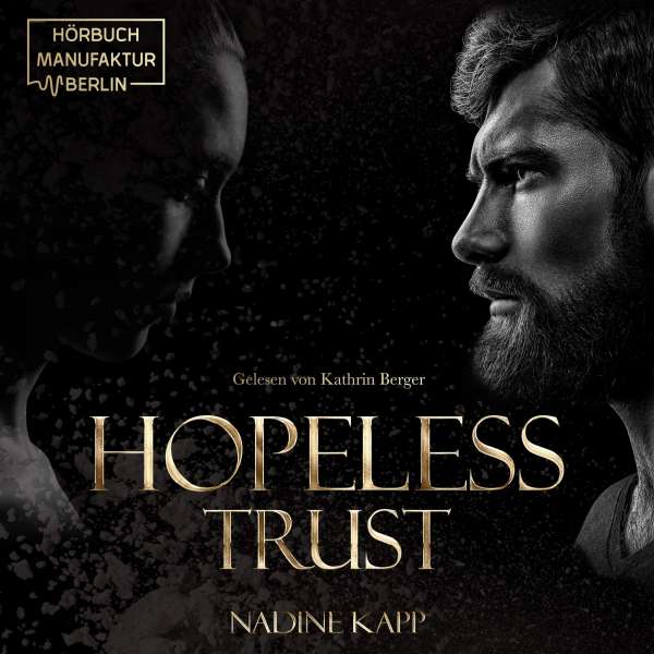 Hopeless Trust (Ungekürzt) von Nadine Kapp Hopeless Trust (Ungekürzt) von Nadine Kapp