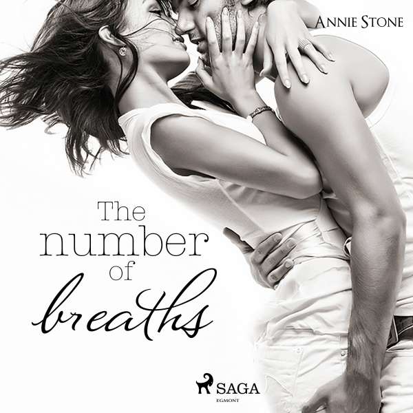 The Number of Breaths (Ungekürzt) von Annie Stone The Number of Breaths (Ungekürzt) von Annie Stone