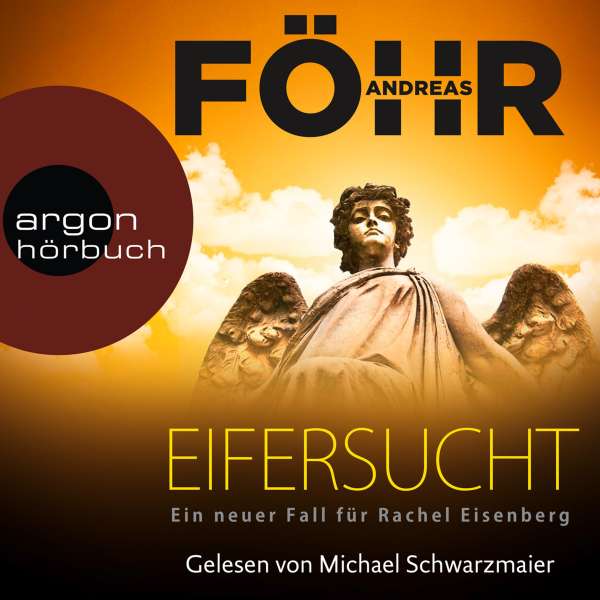Eifersucht - Ein neuer Fall für Rachel Eisenberg (Ungekürzte Lesung) von Andreas Föhr Eifersucht - Ein neuer Fall für Rachel Eisenberg (Ungekürzte Lesung) von Andreas Föhr