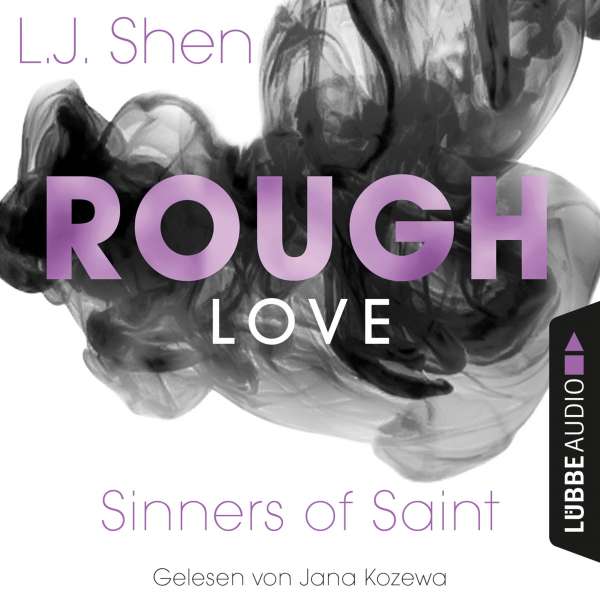 Rough Love - Sinners of Saint 1.5 (Kurzgeschichte) von L. J. Shen Rough Love - Sinners of Saint 1.5 (Kurzgeschichte) von L. J. Shen