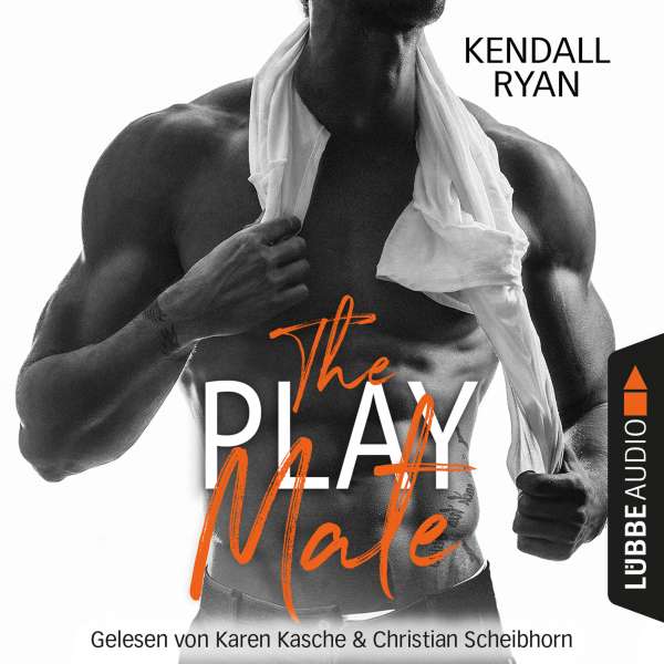 The Play Mate (Ungekürzt) von Kendall Ryan The Play Mate (Ungekürzt) von Kendall Ryan