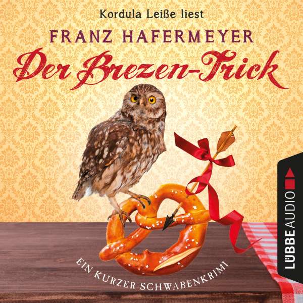 Schäfer und Dorn, Band 2,5: Der Brezen-Trick - Ein kurzer Schwabenkrimi (Ungekürzt) von Schäfer und Dorn Schäfer und Dorn, Band 2,5: Der Brezen-Trick - Ein kurzer Schwabenkrimi (Ungekürzt) von Schäfer und Dorn