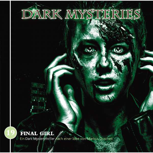 Folge 19: Final Girl von Dark Mysteries Folge 19: Final Girl von Dark Mysteries