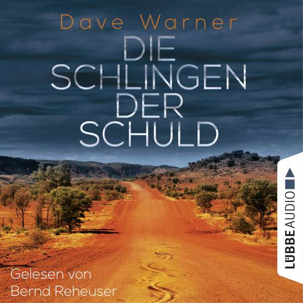 Die Schlingen der Schuld - Australien-Krimi (Ungekürzt) von Dave Warner Die Schlingen der Schuld - Australien-Krimi (Ungekürzt) von Dave Warner