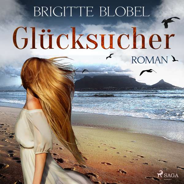Glücksucher (Ungekürzt) von Brigitte Blobel Glücksucher (Ungekürzt) von Brigitte Blobel