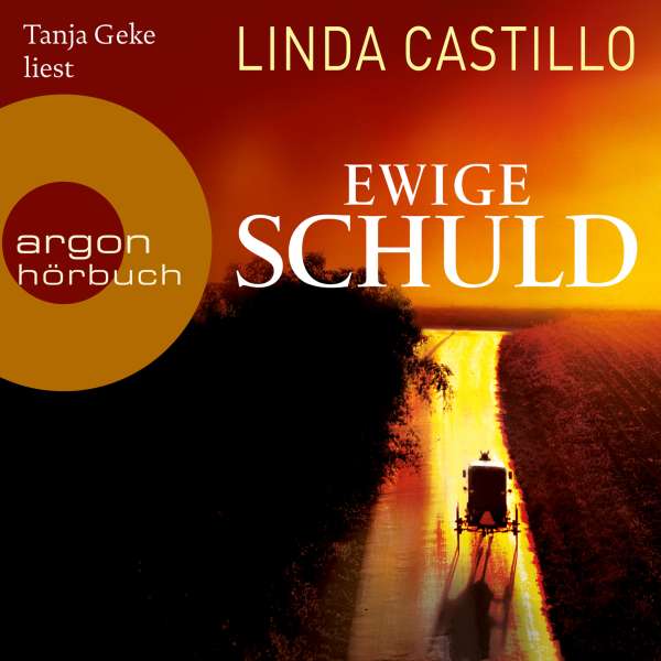 Ewige Schuld (Ungekürzte Lesung) von Linda Castillo Ewige Schuld (Ungekürzte Lesung) von Linda Castillo