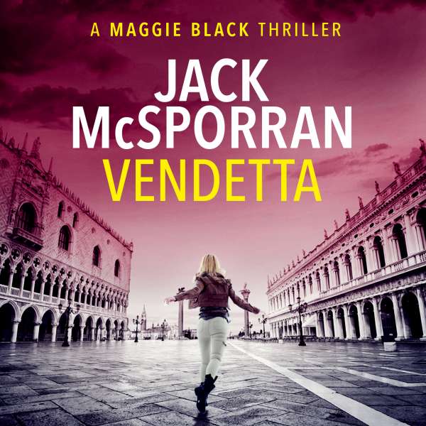 Vendetta - Maggie Black Case Files, Book 1 (Unabridged) von Jack McSporran Vendetta - Maggie Black Case Files, Book 1 (Unabridged) von Jack McSporran