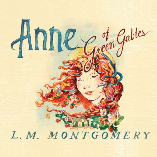 Anne of Green Gables - Anne of Green Gables 1 (Unabridged) von L. M. Montgomery Anne of Green Gables - Anne of Green Gables 1 (Unabridged) von L. M. Montgomery