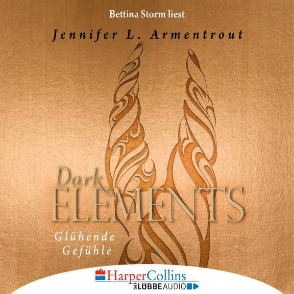 Glühende Gefühle - Dark Elements 4 (Gekürzt) von Jennifer L. Armentrout Glühende Gefühle - Dark Elements 4 (Gekürzt) von Jennifer L. Armentrout