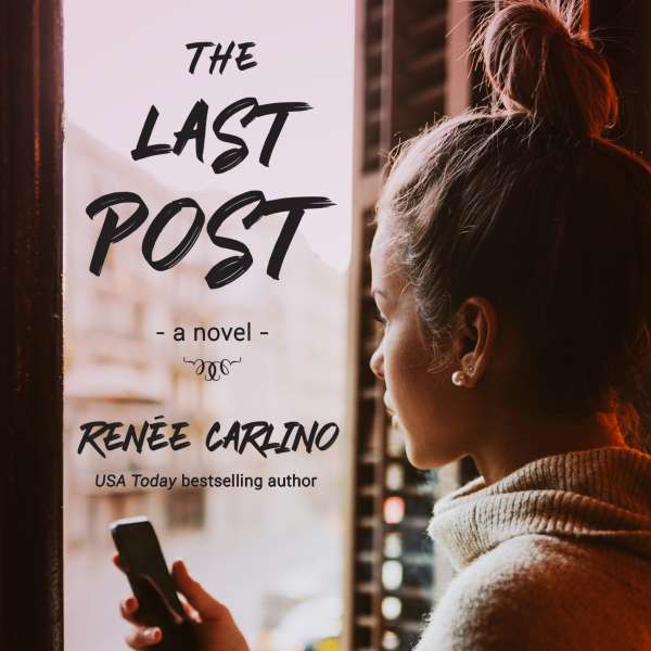The Last Post (Unabridged) von Renée Carlino The Last Post (Unabridged) von Renée Carlino