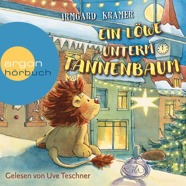 Ein Löwe unterm Tannenbaum (Ungekürzte Lesung) von Irmgard Kramer Ein Löwe unterm Tannenbaum (Ungekürzte Lesung) von Irmgard Kramer