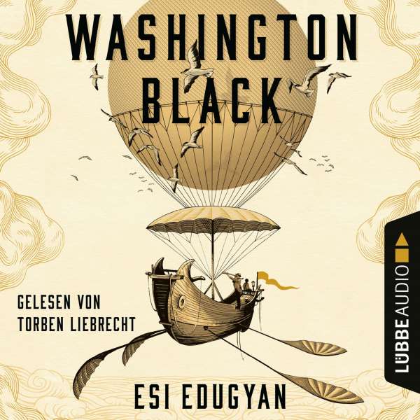 Washington Black (Ungekürzt) von Esi Edugyan Washington Black (Ungekürzt) von Esi Edugyan