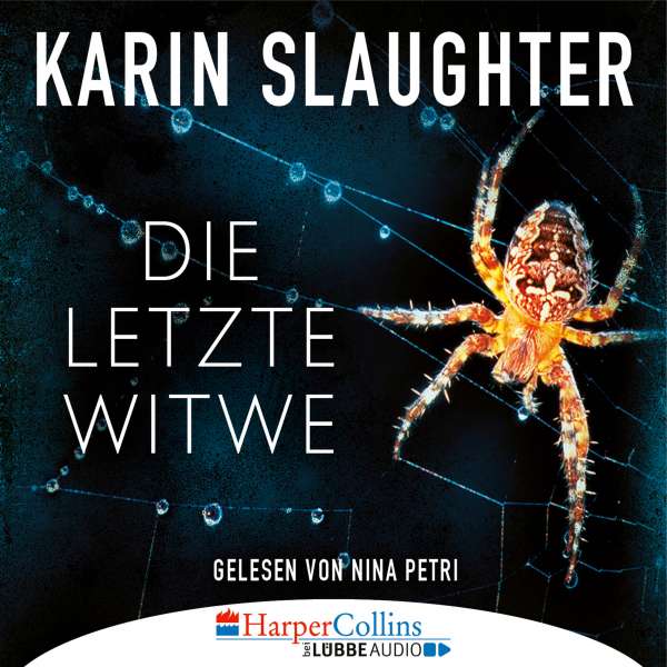 Die letzte Witwe - Georgia-Reihe, Teil 7 (Gekürzt) von Karin Slaughter Die letzte Witwe - Georgia-Reihe, Teil 7 (Gekürzt) von Karin Slaughter