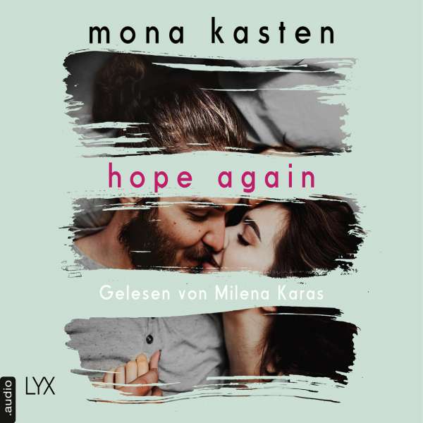 Hope Again - Again-Reihe 4 (Ungekürzt) von Mona Kasten Hope Again - Again-Reihe 4 (Ungekürzt) von Mona Kasten