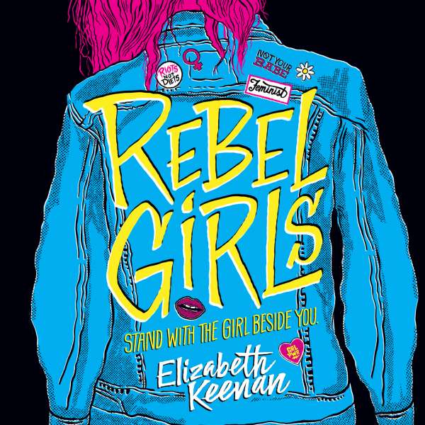 Rebel Girls (Unabridged) von Elizabeth Keenan Rebel Girls (Unabridged) von Elizabeth Keenan