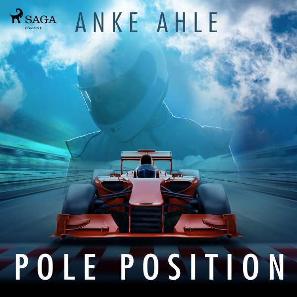 Pole Position (Ungekürzt) von Anke Ahle Pole Position (Ungekürzt) von Anke Ahle