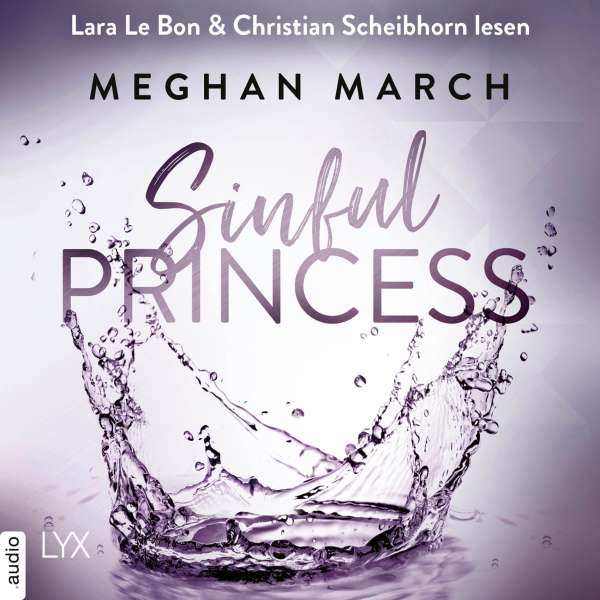 Sinful Princess - Tainted Prince Reihe, Band 2 (Ungekürzt) von Meghan March Sinful Princess - Tainted Prince Reihe, Band 2 (Ungekürzt) von Meghan March