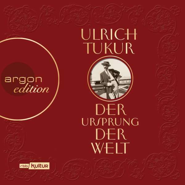 Der Ursprung der Welt (Ungekürzte Autorenlesung) von Ulrich Tukur Der Ursprung der Welt (Ungekürzte Autorenlesung) von Ulrich Tukur