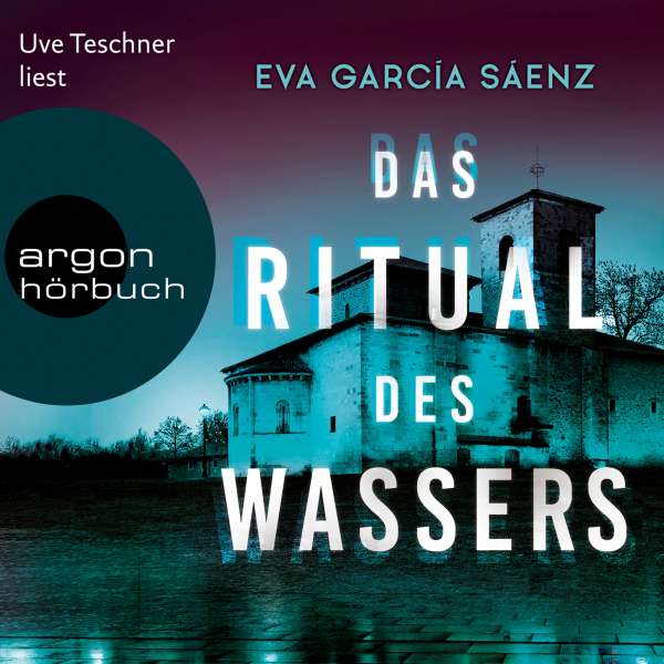 Das Ritual des Wassers - Inspector Ayala ermittelt, Band 2 (Gekürzte Lesung) von Eva García Sáenz Das Ritual des Wassers - Inspector Ayala ermittelt, Band 2 (Gekürzte Lesung) von Eva García Sáenz
