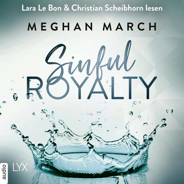 Sinful Royalty - Tainted Prince Reihe 3 (Ungekürzt) von Meghan March Sinful Royalty - Tainted Prince Reihe 3 (Ungekürzt) von Meghan March