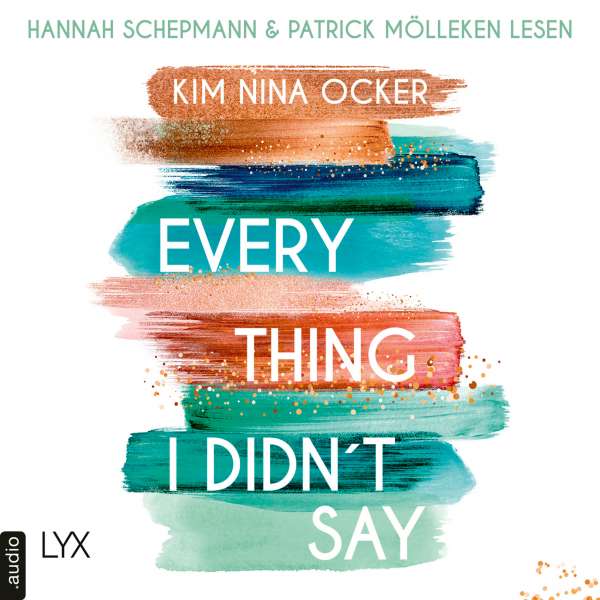 Everything I Didn't Say (Ungekürzt) von Kim Nina Ocker Everything I Didn't Say (Ungekürzt) von Kim Nina Ocker
