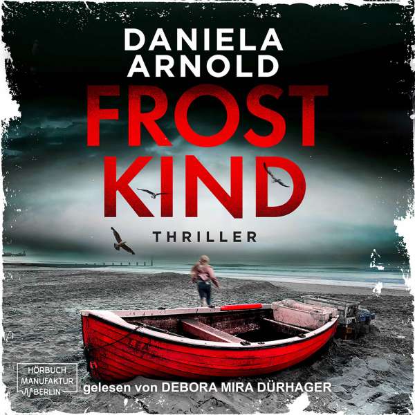 Frostkind (ungekürzt) von Daniela Arnold Frostkind (ungekürzt) von Daniela Arnold
