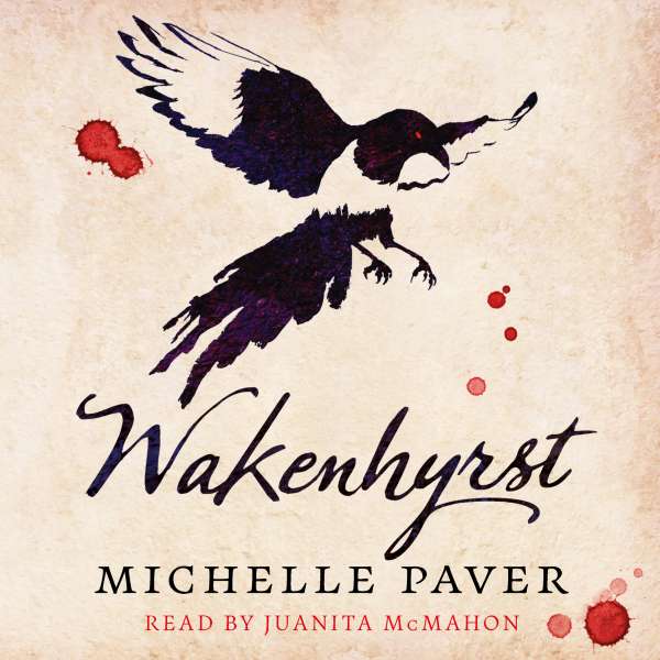 Wakenhyrst (Unabridged) von Michelle Paver Wakenhyrst (Unabridged) von Michelle Paver