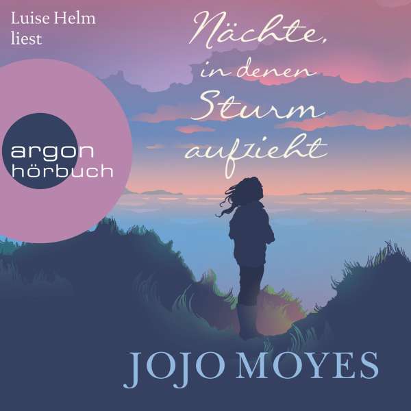 Nächte, in denen Sturm aufzieht (Ungekürzte Lesung) von Jojo Moyes Nächte, in denen Sturm aufzieht (Ungekürzte Lesung) von Jojo Moyes
