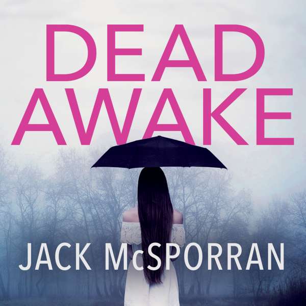 Dead Awake (Unabridged) von Jack McSporran Dead Awake (Unabridged) von Jack McSporran