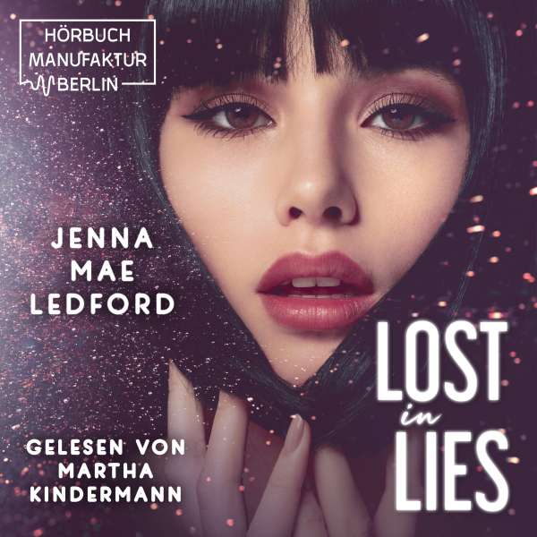 Lost in Lies (ungekürzt) von Jenna Mae Ledford Lost in Lies (ungekürzt) von Jenna Mae Ledford