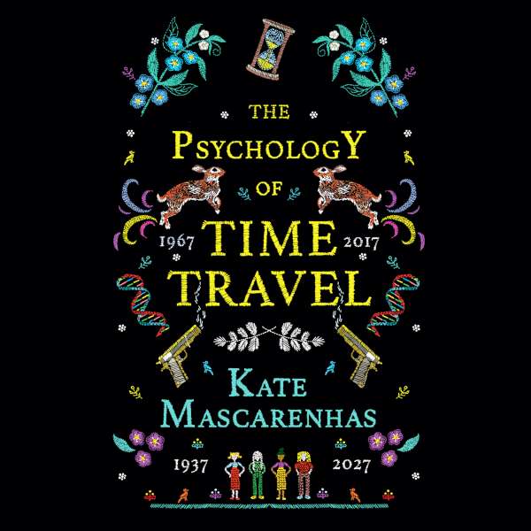 The Psychology of Time Travel (Unabridged) von Kate Mascarenhas The Psychology of Time Travel (Unabridged) von Kate Mascarenhas