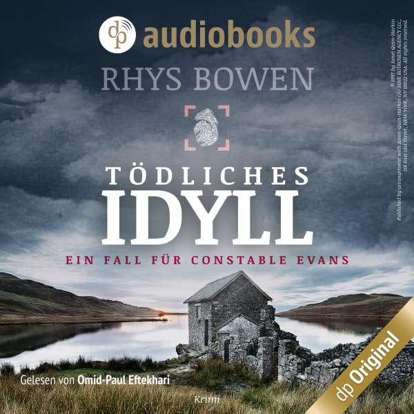 Tödliches Idyll - Ein Fall für Constable Evans (Ungekürzt) von Rhys Bowen Tödliches Idyll - Ein Fall für Constable Evans (Ungekürzt) von Rhys Bowen