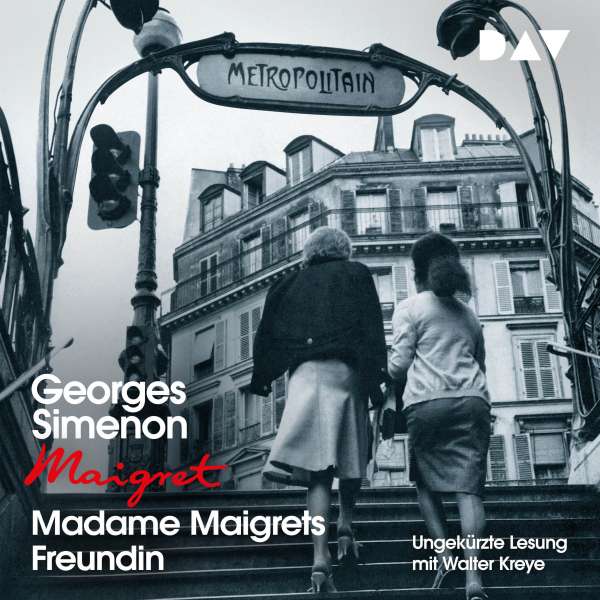 Madame Maigrets Freundin (Ungekürzt) von Georges Simenon Madame Maigrets Freundin (Ungekürzt) von Georges Simenon