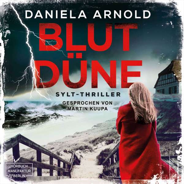 Blutdüne (ungekürzt) von Daniela Arnold Blutdüne (ungekürzt) von Daniela Arnold
