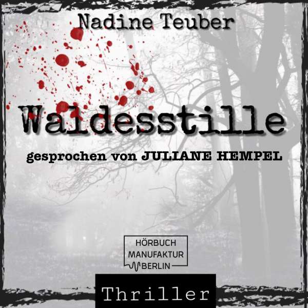 Waldesstille (ungekürzt) von Nadine Teuber Waldesstille (ungekürzt) von Nadine Teuber