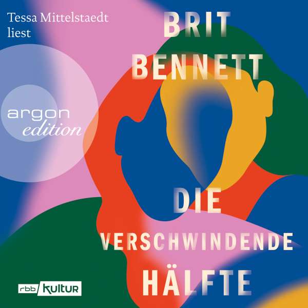 Die verschwindende Hälfte (Ungekürzte Lesung) von Brit Bennett Die verschwindende Hälfte (Ungekürzte Lesung) von Brit Bennett